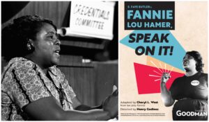 Speak on It! Fannie Lou Hamer's Legacy Takes the Chicago Stage With a 9-Venue Outdoor Run—and a Voting Drive